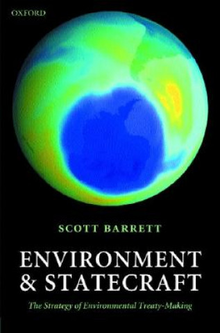 Kniha Environment and Statecraft Scott Barrett