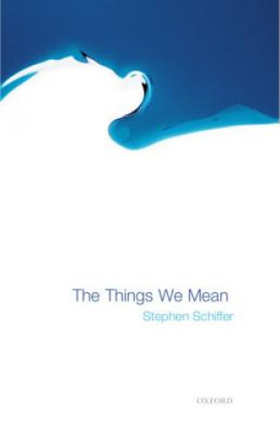 Carte Things We Mean Stephen R. Schiffer