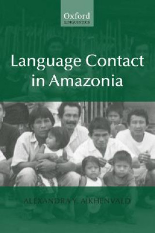 Kniha Language Contact in Amazonia Aikhenvald