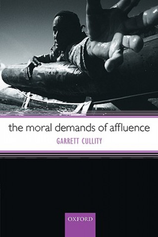 Könyv Moral Demands of Affluence Garrett Cullity