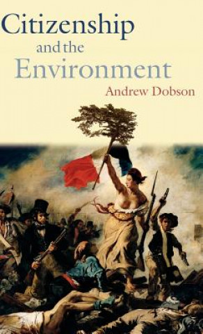 Kniha Citizenship and the Environment Andrew Dobson