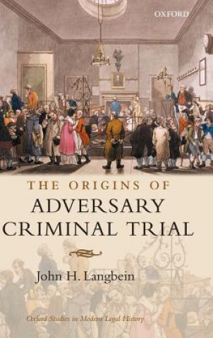 Carte Origins of Adversary Criminal Trial John H. Langbein