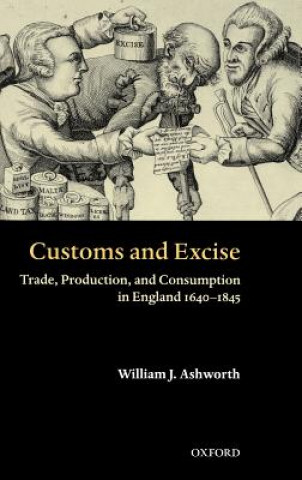 Knjiga Customs and Excise William Ashworth