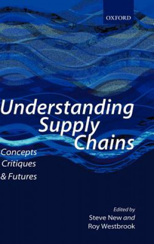 Könyv Understanding Supply Chains Steve New