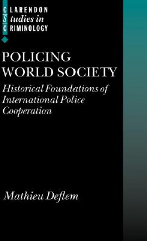 Carte Policing World Society Mathieu Deflem