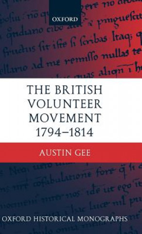 Kniha British Volunteer Movement 1794-1814 Austin Gee