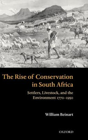 Kniha Rise of Conservation in South Africa William Beinart