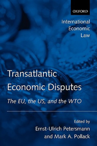 Buch Transatlantic Economic Disputes Ernst-Ulrich Petersmann