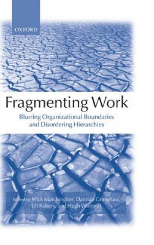 Kniha Fragmenting Work Mick Marchington