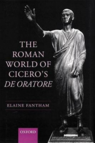 Livre Roman World of Cicero's De Oratore Elaine Fantham