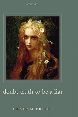 Carte Doubt Truth to be a Liar Graham Priest