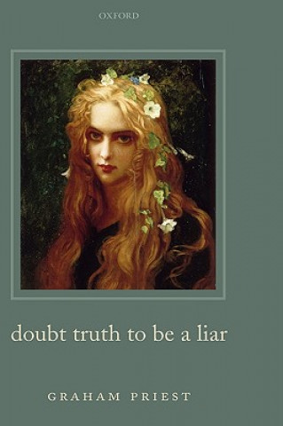 Book Doubt Truth to be a Liar Graham Priest