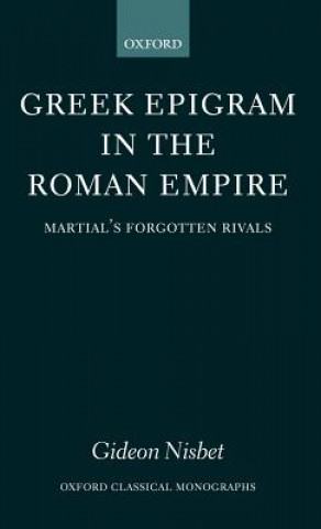 Knjiga Greek Epigram in the Roman Empire Gideon Nisbet