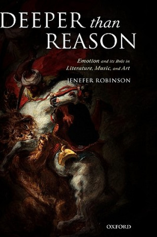 Książka Deeper than Reason Jenefer Robinson