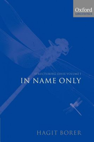 Книга Structuring Sense: Volume 1: In Name Only Hagit Borer