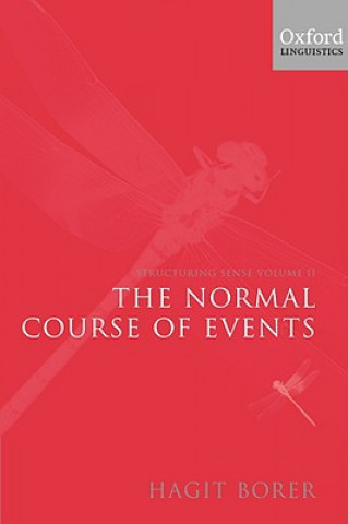 Carte Structuring Sense: Volume 2: The Normal Course of Events Hagit Borer