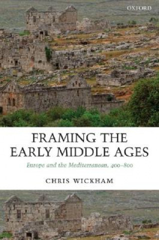 Livro Framing the Early Middle Ages Chris Wickham
