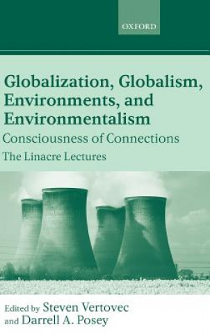 Könyv Globalization, Globalism, Environments, and Environmentalism Steven Allen Vertovec