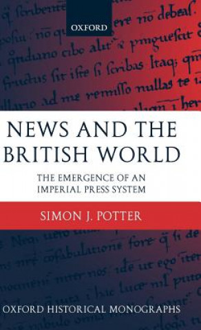 Könyv News and the British World Simon J. Potter