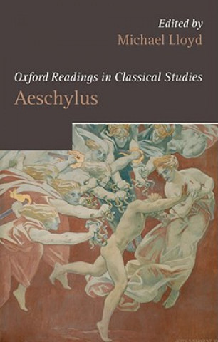 Kniha Oxford Readings in Aeschylus Michael Lloyd