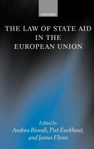 Kniha Law of State Aid in the European Union Andrea Biondi