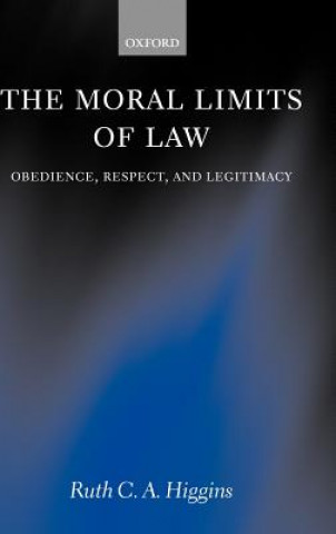 Libro Moral Limits of Law Ruth C. A. Higgins