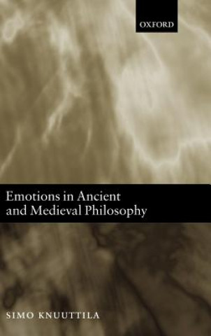 Książka Emotions in Ancient and Medieval Philosophy Simo Knuuttila