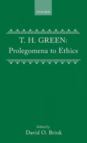 Book Prolegomena to Ethics Thomas Hill Green