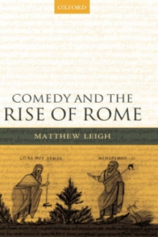 Książka Comedy and the Rise of Rome Matthew Leigh