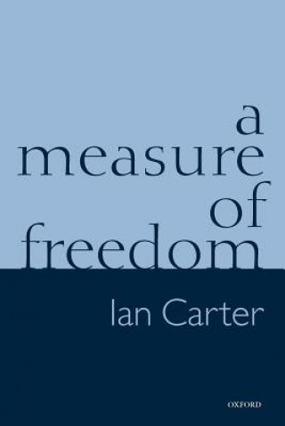 Kniha Measure of Freedom Ian Carter