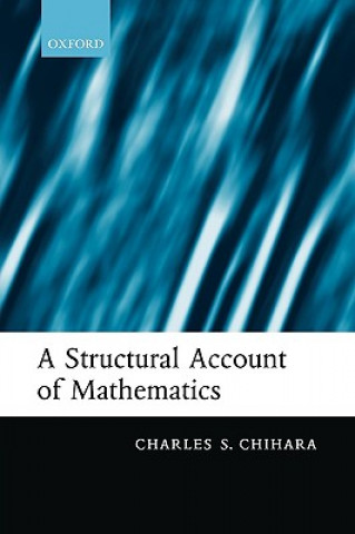 Könyv Structural Account of Mathematics Charles S. Chihara