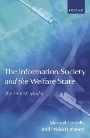 Kniha Information Society and the Welfare State Manuel Castells