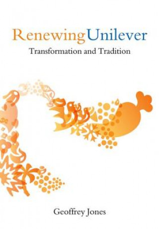 Kniha Renewing Unilever Geoffrey Jones