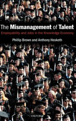 Libro Mismanagement of Talent Phillip Brown