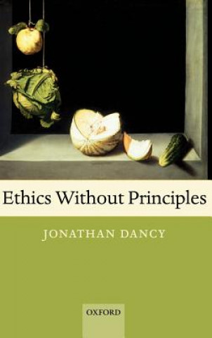 Libro Ethics Without Principles Jonathan Dancy