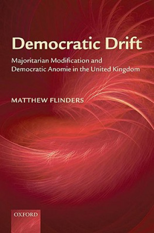 Książka Democratic Drift Matthew Flinders