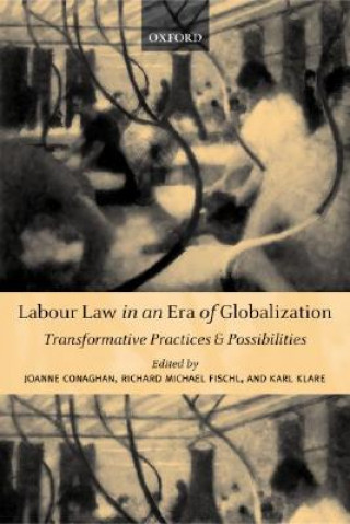 Carte Labour Law in an Era of Globalization Joanne Conaghan