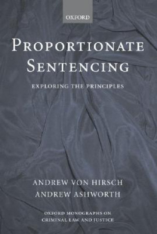 Book Proportionate Sentencing Andrew Von Hirsch
