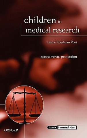 Książka Children in Medical Research Lainie Friedman Ross