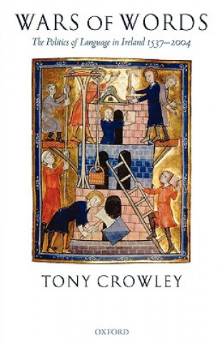 Könyv Wars of Words Tony Crowley