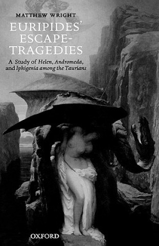 Książka Euripides' Escape-Tragedies Matthew Wright