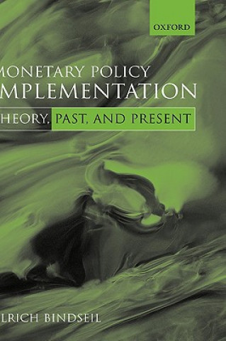 Könyv Monetary Policy Implementation Ulrich Bindseil