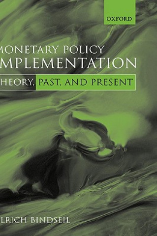 Książka Monetary Policy Implementation Ulrich Bindseil