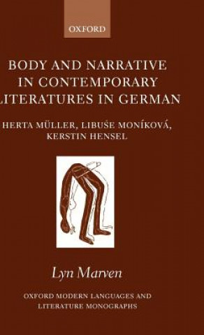 Carte Body and Narrative in Contemporary Literatures in German Lyn Marven