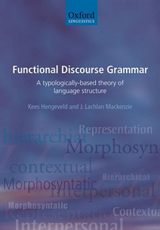 Könyv Functional Discourse Grammar Kees Hengeveld