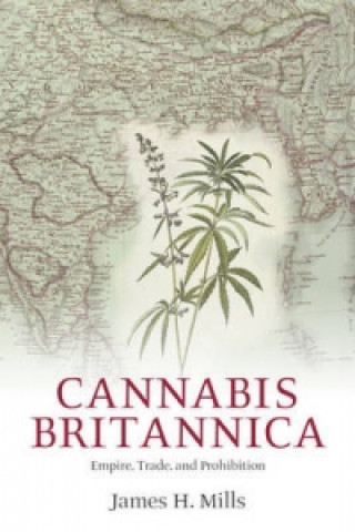 Carte Cannabis Britannica James H. Mills