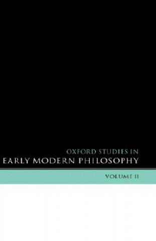 Kniha Oxford Studies in Early Modern Philosophy Volume 2 Daniel Garber