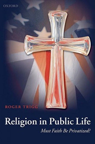 Book Religion in Public Life Roger Trigg