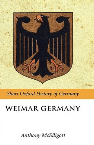 Könyv Weimar Germany Anthony McElligott