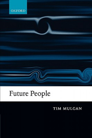 Knjiga Future People Tim Mulgan